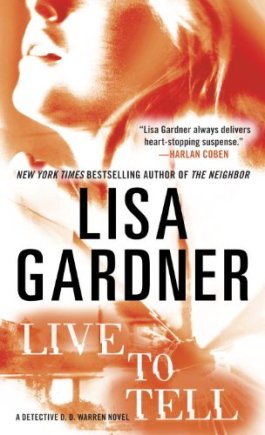 Lisa Gardner Live To Tell