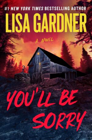 Lisa Gardner You'll Be Sorry